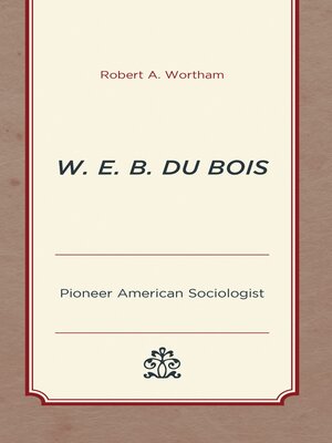 cover image of W. E. B. Du Bois